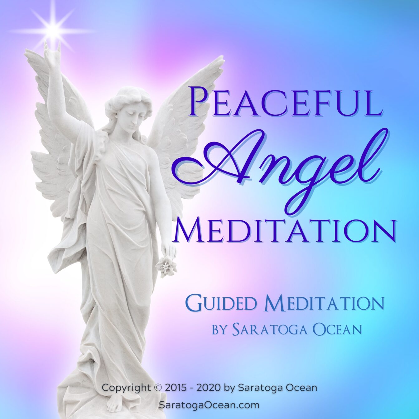 Peaceful Angel Meditation - guided meditation by Saratoga Ocean